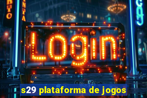 s29 plataforma de jogos